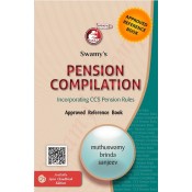 Swamy's Pension Compilation incorporating CCS (Pension) Rules by Muthuswamy Brinda Sanjeev